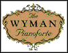 Wyman Pianoforte: Exquisite Pianos of Extraordinary Quality and Value